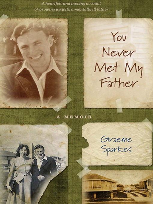 Title details for You Never Met My Father by Graeme Sparkes - Available